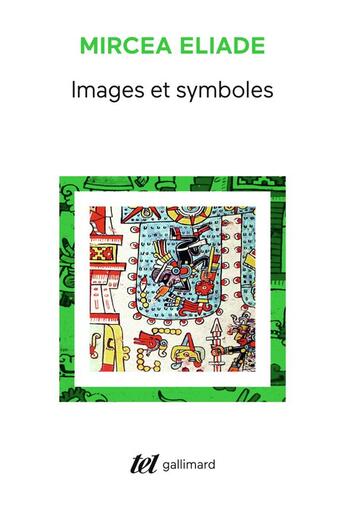 Couverture du livre « Images et symboles : essais sur le symbolisme magico-religieux » de Mircea Eliade aux éditions Gallimard