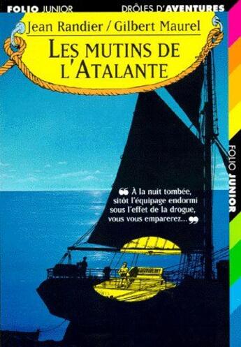 Couverture du livre « Drôles d'aventures t.5 ; les mutins de l'atalante » de Randier/Maurel aux éditions Gallimard-jeunesse