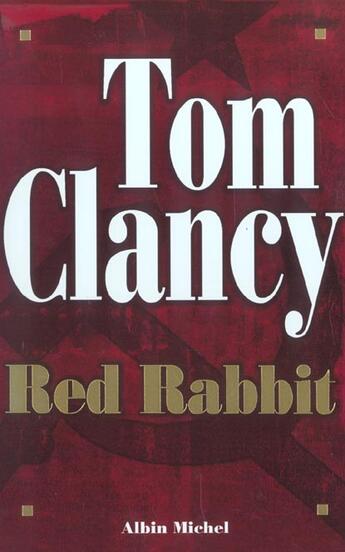 Couverture du livre « Red rabbit ; coffret Tome 1 et Tome 2 » de Tom Clancy aux éditions Albin Michel