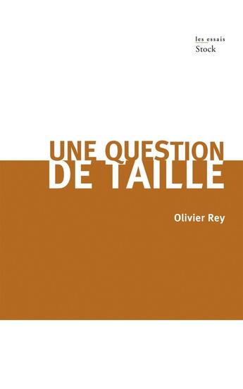 Couverture du livre « Une question de taille » de Olivier Rey aux éditions Stock