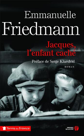 Couverture du livre « Jacques, l'enfant caché » de Emmanuelle Friedmann aux éditions Presses De La Cite