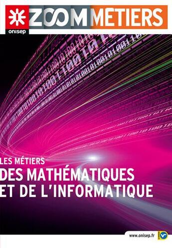 Couverture du livre « Les métiers des mathématiques et de l'informatique » de  aux éditions Onisep