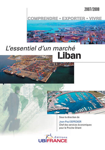 Couverture du livre « L'essentiel d'un marché liban (édition 2007-2008) » de Mission Economique D aux éditions Ubifrance