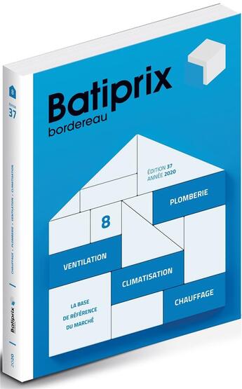 Couverture du livre « Volume 8 batiprix 2020 - la base reference du marche » de Groupe Moniteur aux éditions Groupe Moniteur