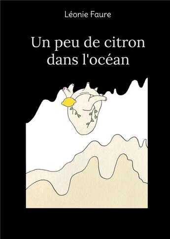 Couverture du livre « Un peu de citron dans l'océan » de Léonie Faure aux éditions Books On Demand