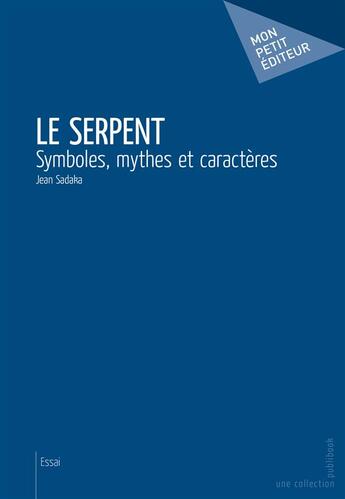 Couverture du livre « Le serpent » de Jean Sadaka aux éditions Publibook