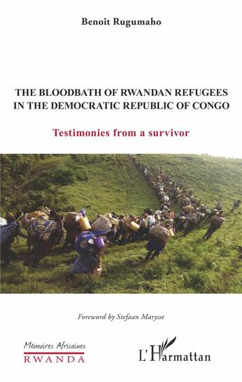 Couverture du livre « The bloodbath of rwandan refugees in the democratic republic of congo ; testimonies from a survivor » de Benoit Rugumaho aux éditions L'harmattan