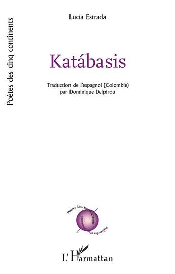 Couverture du livre « Katabasis » de Lucia Estrada aux éditions L'harmattan