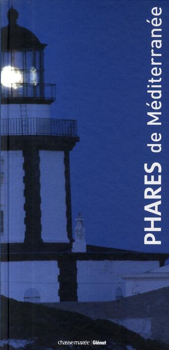 Couverture du livre « Phares de Méditerranée » de  aux éditions Glenat