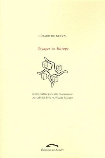 Couverture du livre « Voyages en Europe » de Gerard De Nerval aux éditions Editions Du Sandre