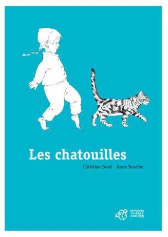 Couverture du livre « Les chatouilles » de Christian Bruel et Anne Bozellec aux éditions Thierry Magnier