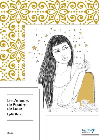 Couverture du livre « Les amours de Poudre de Lune » de Lydie Behr aux éditions Nombre 7