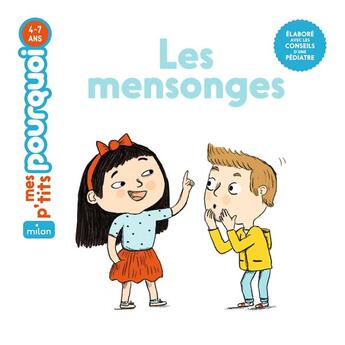 Couverture du livre « Les mensonges » de Magali Clavelet et Delphine Huguet aux éditions Milan