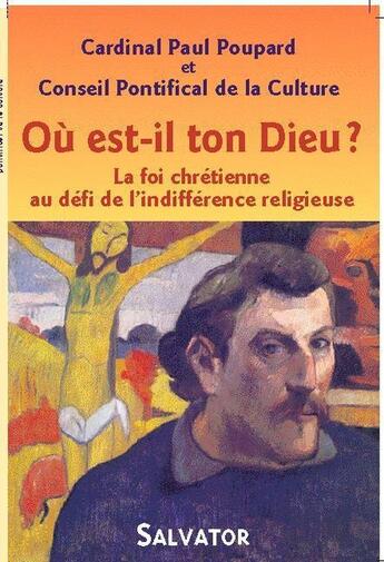 Couverture du livre « Où est-il ton Dieu ? » de Cardinal Paul Poupard aux éditions Salvator