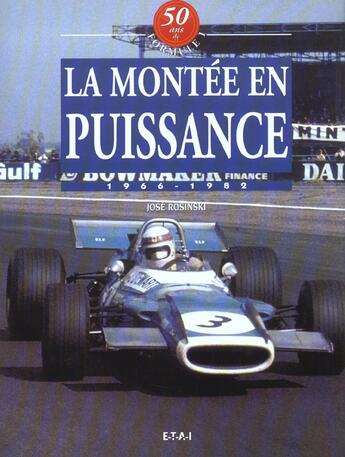 Couverture du livre « 50 ans de formule 1 - t03 - la montee en puissance - 1966-1982 » de Rosinski Jose aux éditions Etai