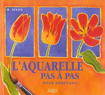 Couverture du livre « L'aquarelle pas a pas » de  aux éditions Saep