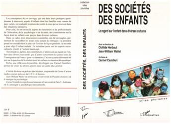 Couverture du livre « Des sociétés des enfants : le regard sur l'enfant dans diverses cultures » de  aux éditions L'harmattan