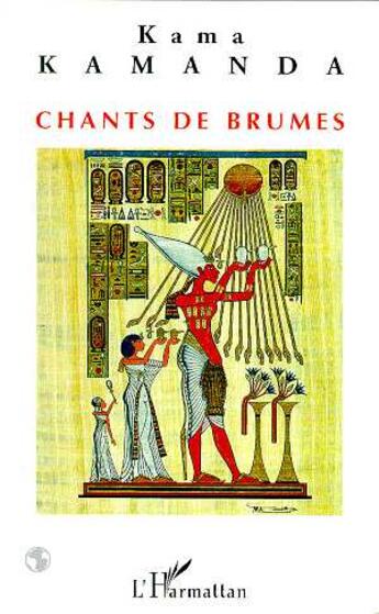 Couverture du livre « Chants de brumes » de Kama-Sywor Kamanda aux éditions L'harmattan