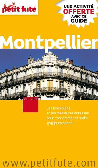 Couverture du livre « GUIDE PETIT FUTE ; CITY GUIDE ; Montpellier (édition 2011) » de  aux éditions Le Petit Fute