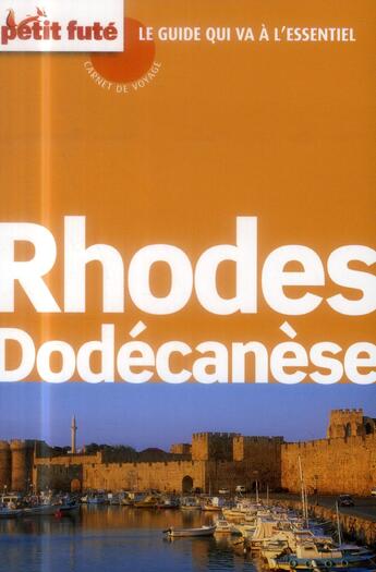 Couverture du livre « Rhodes - dodecanese 2014 carnet de voyage petit fute » de Collectif Petit Fute aux éditions Le Petit Fute