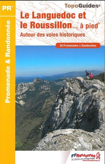 Couverture du livre « Le Languedoc-Roussillon... à pied ; autour des voies historiques » de  aux éditions Ffrp