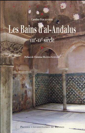 Couverture du livre « Les bains d'al-Andalus » de Caroline Fournier aux éditions Pu De Rennes