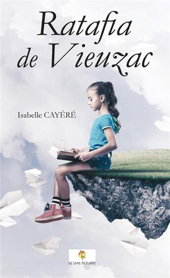 Couverture du livre « Ratafia de Vieuzac » de Cayere Isabelle aux éditions Le Livre Actualite