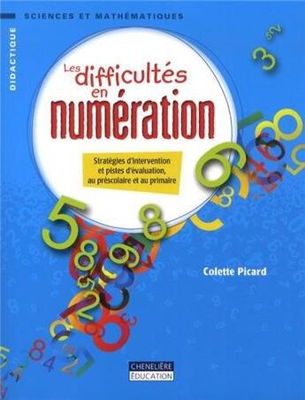 Couverture du livre « Les difficultés en numération » de Coltte Picard aux éditions Cheneliere Mcgraw-hill