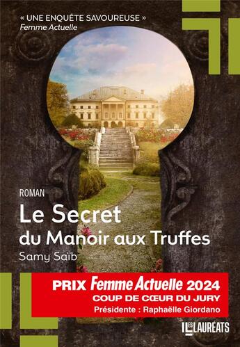 Couverture du livre « Le secret du Manoir aux Truffes » de Samy Saib aux éditions Les Laureats