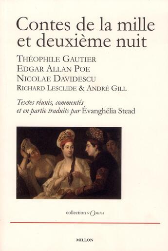 Couverture du livre « Contes de la mille et deuxième nuit ; Théophile Gautier, Edgar Allan Poe et Nicolae Davidescu » de Evanghelia Stead aux éditions Millon