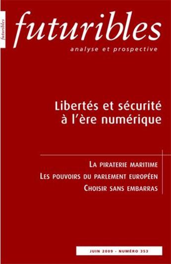 Couverture du livre « Libertés et sécurité à l'ère numérique » de Hassid/Carnis aux éditions Futuribles