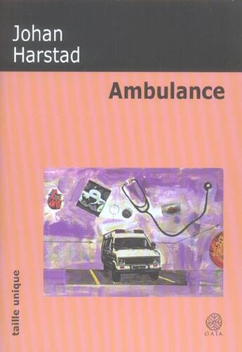 Couverture du livre « Ambulance » de Johan Harstad aux éditions Gaia
