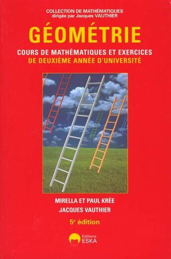 Couverture du livre « Géométrie [cours de mathématiques et exercices de deuxième année d'université] » de Kree/Vauthier aux éditions Eska