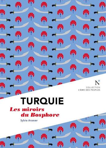 Couverture du livre « Turquie ; les miroirs du Bosphore » de Sylvie Arsever aux éditions Nevicata