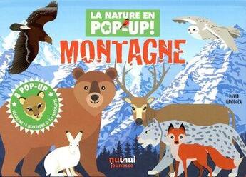 Couverture du livre « La nature en pop-up ! : montagne ; 8 pop-up ; découvre la montagne et ses habitants » de David Hawcock aux éditions Nuinui Jeunesse