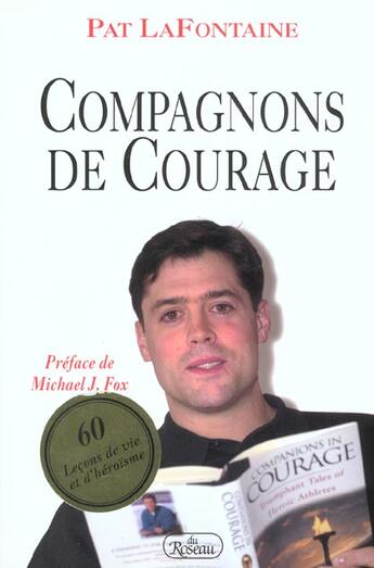 Couverture du livre « Compagnons de courage » de Pat Lafontaine aux éditions Roseau