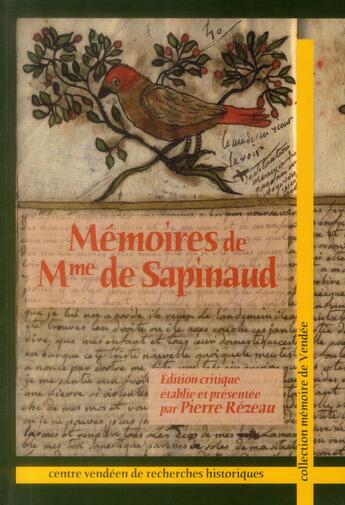 Couverture du livre « Mémoires de Mme Sapinaud » de Pierre Rézeau et Madame De Sapinaud aux éditions Cvrh