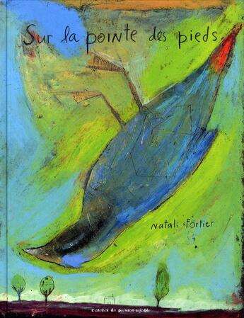 Couverture du livre « Sur la pointe des pieds » de Natali Fortier aux éditions Atelier Du Poisson Soluble