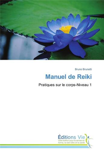 Couverture du livre « Manuel de reiki » de Brunetti-B aux éditions Vie