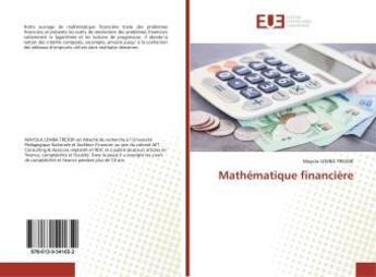 Couverture du livre « Mathématique financière » de Mayola Lemba Tresor aux éditions Editions Universitaires Europeennes