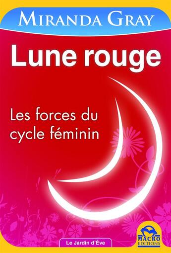 Couverture du livre « Lune rouge » de Miranda Gray aux éditions Macro Editions