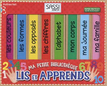 Couverture du livre « Ma petite bibliothèque ; lis et apprends » de Mathew Neil aux éditions Sassi