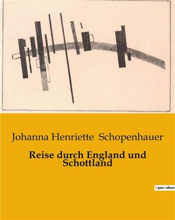 Couverture du livre « Reise durch England und Schottland » de Johanna Henriette Schopenhauer aux éditions Culturea