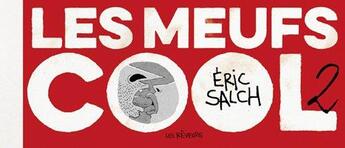 Couverture du livre « Les meufs cool t.2 » de Eric Salch aux éditions Les Reveurs