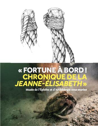 Couverture du livre « Fortune à bord ! chronique de la Jeanne-Élisabeth » de Marine Jaouen et Bertrand Ducourau aux éditions Midi-pyreneennes