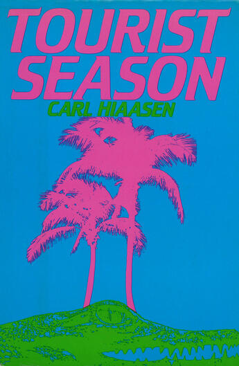 Couverture du livre « Tourist Season » de Carl Hiaasen aux éditions Penguin Group Us