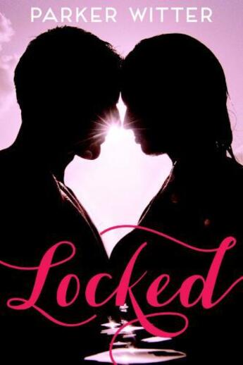 Couverture du livre « Locked » de Witter Parker aux éditions Pan Macmillan