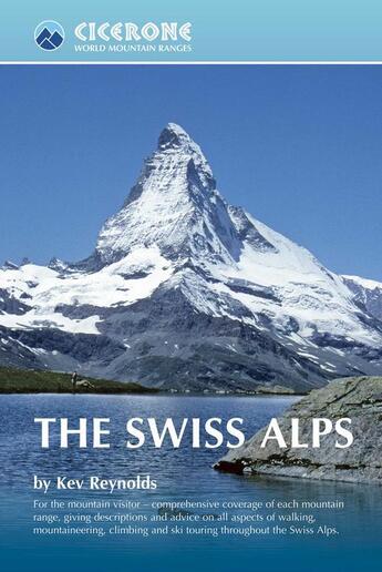 Couverture du livre « THE SWISS ALPS » de Kev Reynolds aux éditions Cicerone Press