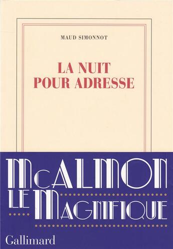 Couverture du livre « La nuit pour adresse » de Maud Simonnot aux éditions Gallimard