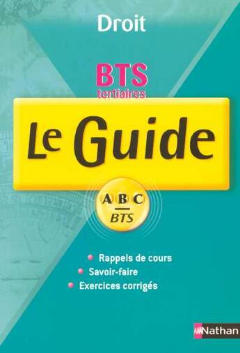 Couverture du livre « Guide abc bts tertiaire droit cours + exos 1re et 2e annee » de Bertrand/Charron aux éditions Nathan